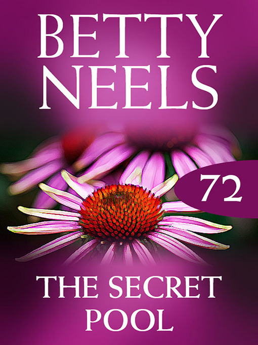 Title details for The Secret Pool (Betty Neels Collection) by Betty Neels - Available